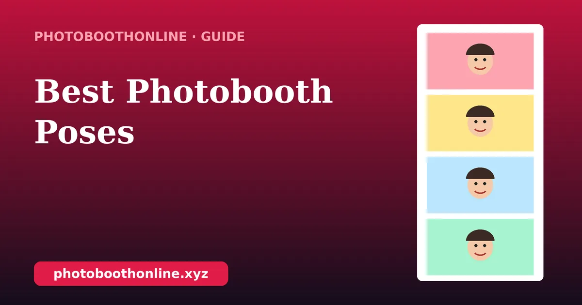 Best Photobooth Poses: Ideas For Solo, Couples And Groups cover image
