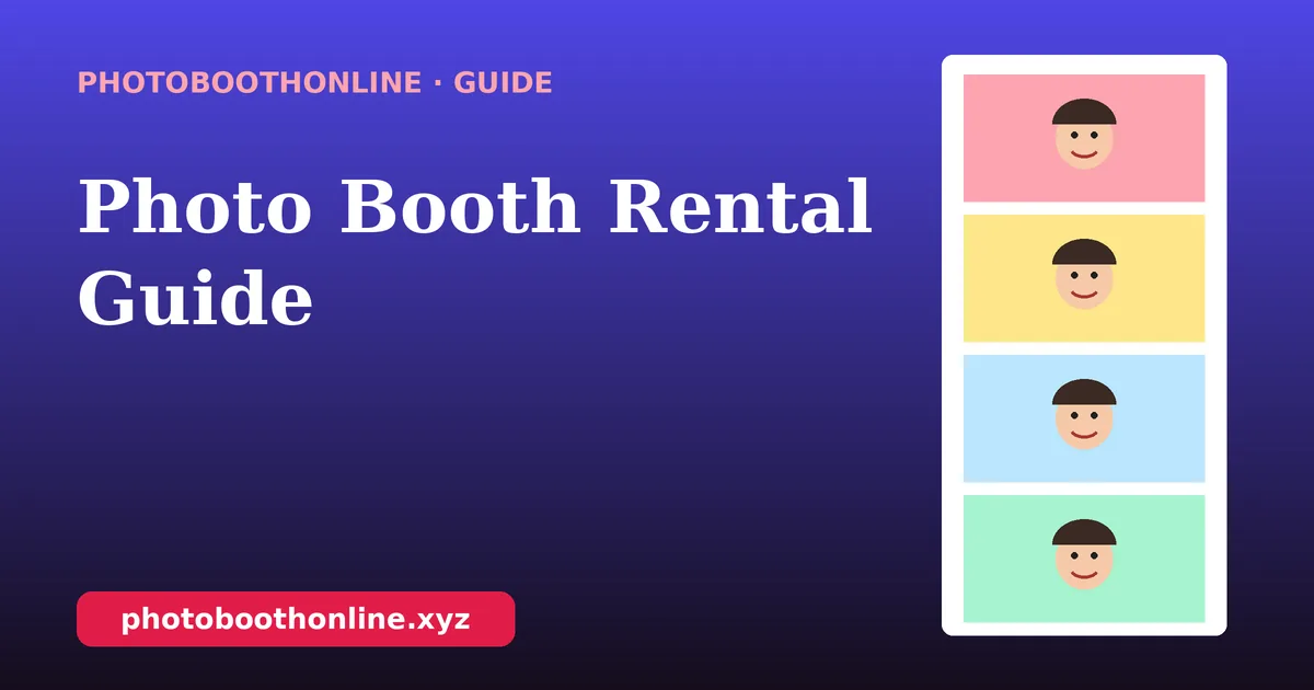 Photo Booth Rental Guide: What To Ask, What It Costs And How To Choose cover image